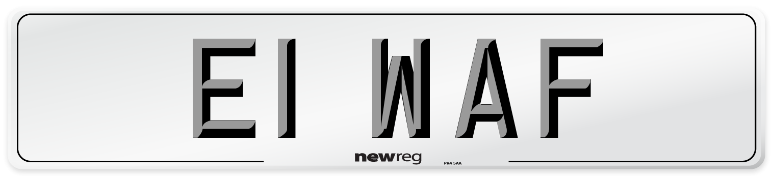 E1 WAF Number Plate from New Reg